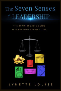 The Seven Senses of Leadership by Lynette Louise